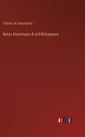Notes historiques & archéologiques