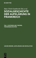 Sozialgeschichte der Aufklärung in Frankreich, Teil 1, Synthese und Theorie, Trägergeschichten