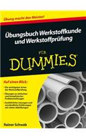 UEbungsbuch Werkstoffkunde und Werkstoffprufung fur Dummies