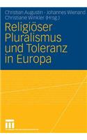 Religiöser Pluralismus Und Toleranz in Europa