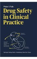 Drug Safety in Clinical Practice