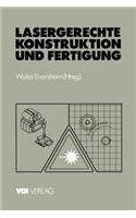 Lasergerechte Konstruktion und Fertigung
