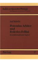 Petronius Arbiter und Federico Fellini