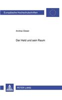 Der Held und sein Raum