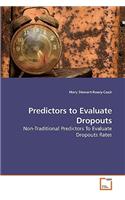 Predictors to Evaluate Dropouts