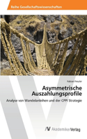 Asymmetrische Auszahlungsprofile