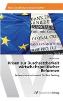Krisen Zur Durchsetzbarkeit Wirtschaftspolitischer Reformen