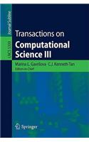 Transactions on Computational Science III