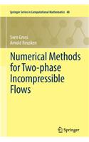 Numerical Methods for Two-phase Incompressible Flows
