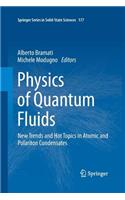 Physics of Quantum Fluids