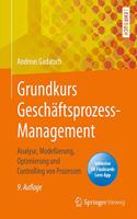 Grundkurs Geschäftsprozess-Management