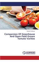Comparsion Of Greenhouse And Open Field Grown Tomato Varities