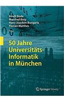 50 Jahre Universitäts-Informatik in München