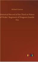 Historical Record of the Third or Prince of Wales´ Regiment of Dragoon Guards