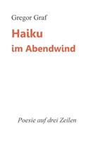 Haiku im Abendwind