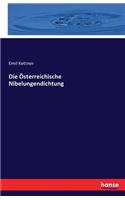 Die Österreichische Nibelungendichtung