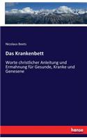 Krankenbett: Worte christlicher Anleitung und Ermahnung für Gesunde, Kranke und Genesene