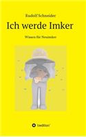 Ich werde Imker