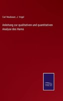 Anleitung zur qualitativen und quantitativen Analyse des Harns