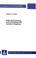 Eigenverantwortung Und Unterhaltspflicht Zwischen Ehegatten