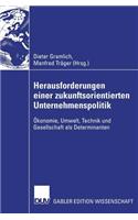 Herausforderungen Einer Zukunftsorientierten Unternehmenspolitik