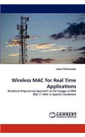 Wireless MAC for Real Time Applications