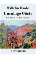 Unruhige Gäste: Ein Roman aus dem Säkulum(German)