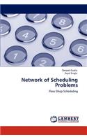 Network of Scheduling Problems