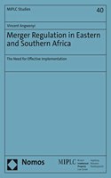 Merger Regulation in Eastern and Southern Africa: The Need for Effective Implementation