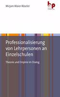 Professionalisierung von Lehrpersonen an Einzelschulen