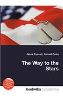 The Way to the Stars