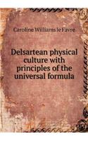 Delsartean Physical Culture with Principles of the Universal Formula