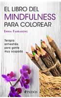 El Libro de Mindfulness Para Colorear