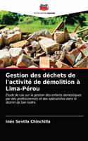 Gestion des déchets de l'activité de démolition à Lima-Pérou