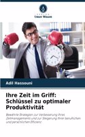 Ihre Zeit im Griff
