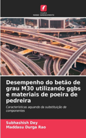 Desempenho do betão de grau M30 utilizando ggbs e materiais de poeira de pedreira