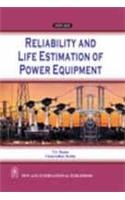 Reliability and Life Estimation of Power Equipment