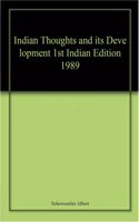Indian Thoughts and its Deve lopment 1st Indian Edition 1989