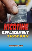 Nicotine Replacement Therapy