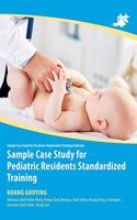 Sample Case Study for Pediatric Residents Standardized Training