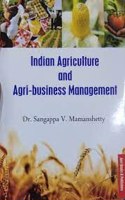 Indian Agriculture And Agri Business Management