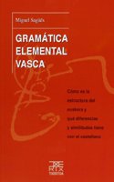 Gramatica elemental vasca: Como es la estructura del euskera y que diferencias y similitudes tiene con el castellano