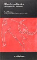 El hombre prehistorico y los origenes de la humanidad