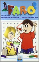 FARO II: Aprendizaje Inteligente y Creativo en la Escuela