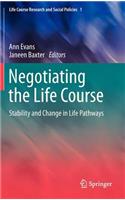 Negotiating the Life Course