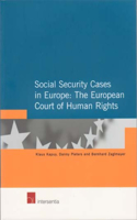 Social Security Cases in Europe: The European Court of Human Rights