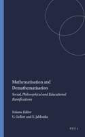 Mathematisation and Demathematisation