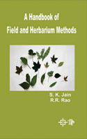 A Handbook of Field and Herbarium Methods