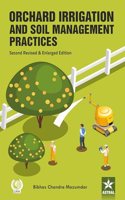 Orchard Irrigation and Soil Management Practices, 2nd Revised and Enlarged Edn