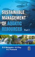 Sustainable Management of Aquatic Resources (in 2 Parts)
